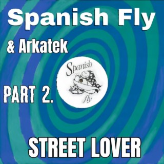 Spanish Fly, Pt. 2