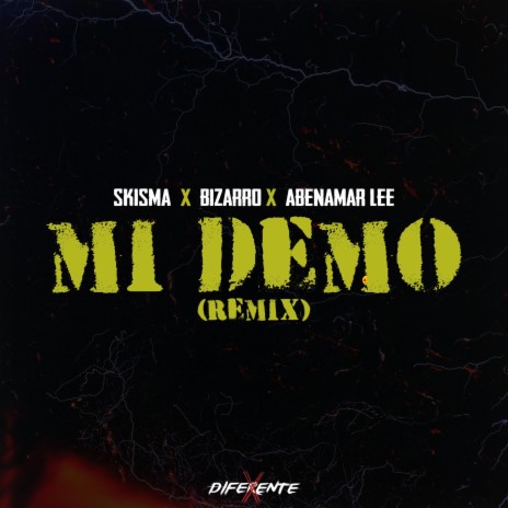MI DEMO (REMIX) ft. Bizarro & Abenamar Lee