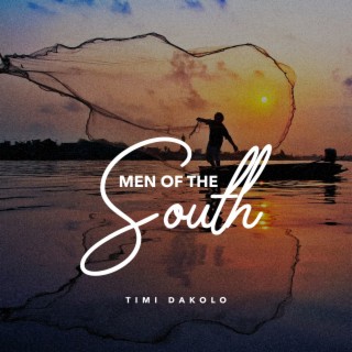 Men Of The South | Boomplay Music