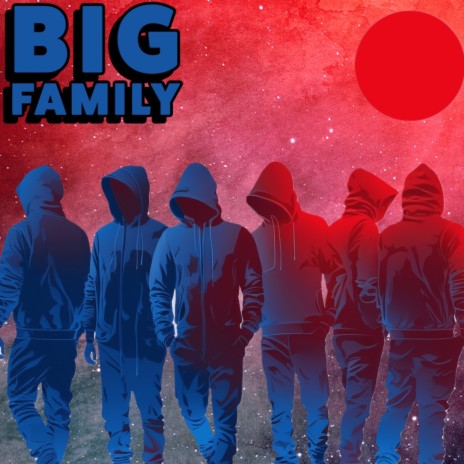 Big Family | Boomplay Music