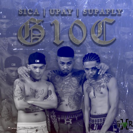 G10C ft. UPAY, Supafly & Sica