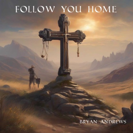 Follow You Home | Boomplay Music