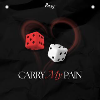 Carry My Pain