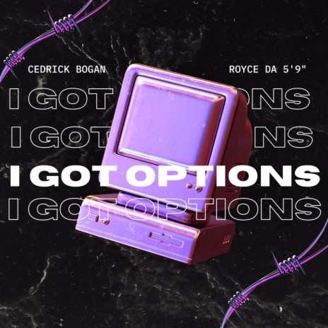 I Got Options ft. Royce Da 5'9" | Boomplay Music