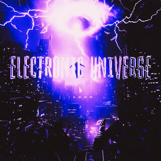 ELECTRONIC UNIVERSE lyrics | Boomplay Music