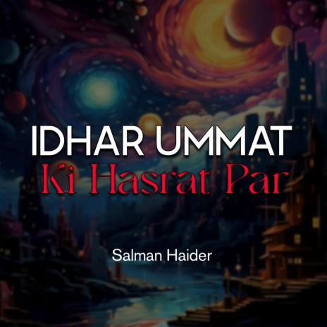 Idhar Ummat Ki Hasrat Par | Boomplay Music