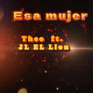 Esa Mujer