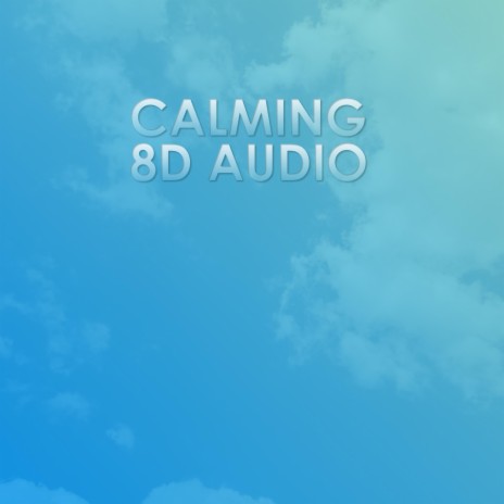 Floating In The Clouds (8D AUDIO) | Boomplay Music