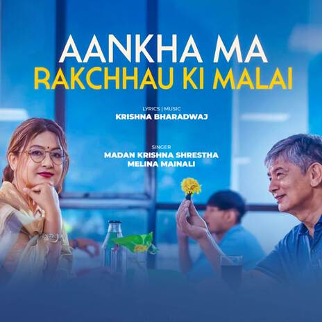 Aankhama Rakchhau Ki Malai ft. Melina Mainali | Boomplay Music