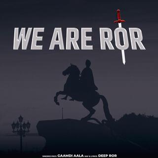 We Are Ror