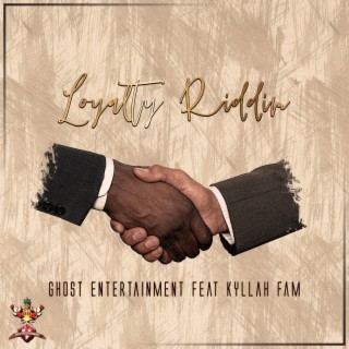 Loyalty Riddim