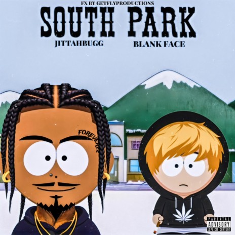 South Park ft. Blankface | Boomplay Music