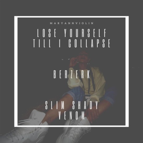 Lose Yourself/ Till I Collapse/ Berzerk/ Slim Shady/ Venom (Mashup) | Boomplay Music