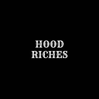 HOOD RICHES