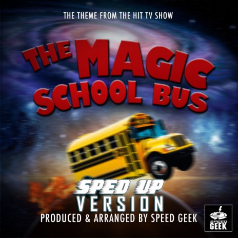 The Magic School Bus Main Theme (From The Magic School Bus) (Sped-Up Version) | Boomplay Music