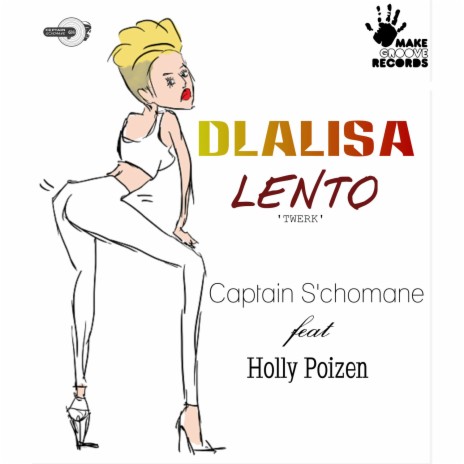 Dlalisa Lento ft. Holly Poizen | Boomplay Music