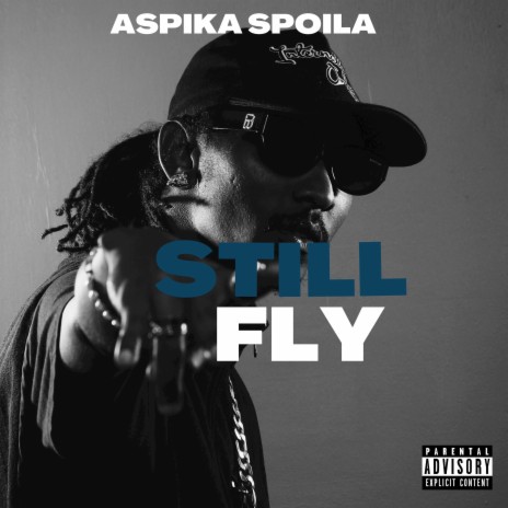 Still Fly | Boomplay Music