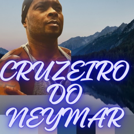 CRUZEIRO DO NEYMAR | Boomplay Music