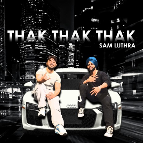 Thak Thak Thak | Boomplay Music