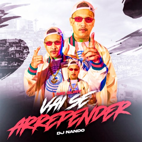 Vai Se Arrepender ft. Dj Nando | Boomplay Music