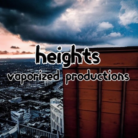 heights | Boomplay Music