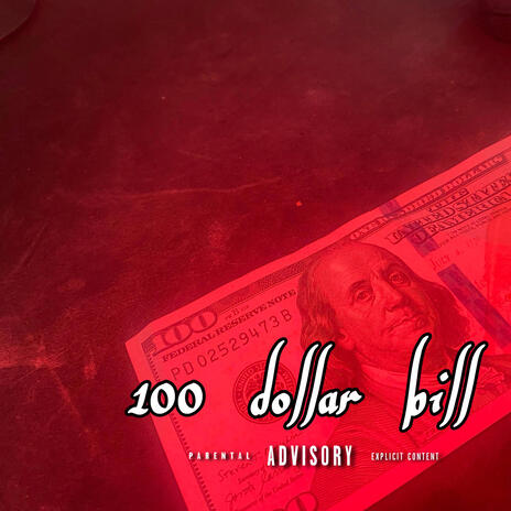 100 Dollar Bill | Boomplay Music