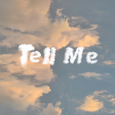 Tell Me ft. Batya Belle