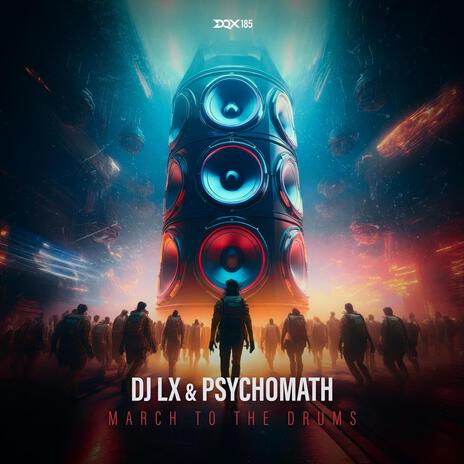 March to the Drums ft. PsychoMath | Boomplay Music