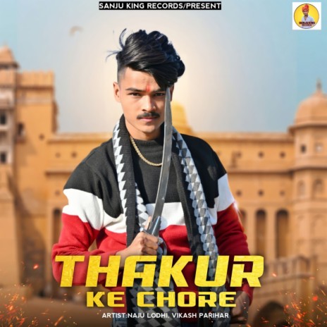 Thakur Ke Chore | Boomplay Music