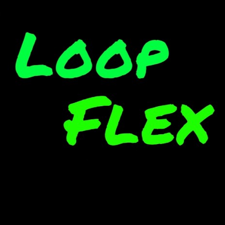 Loop Flex | Boomplay Music