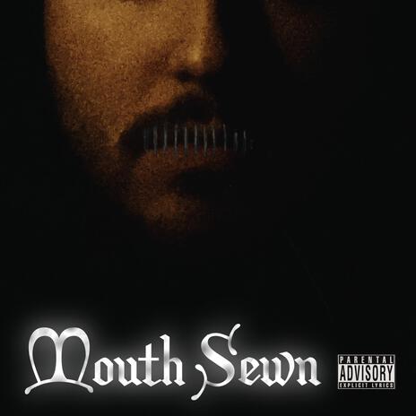 Mouth Sewn | Boomplay Music