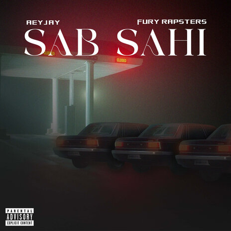 Sab Sahi ft. aeyjay | Boomplay Music