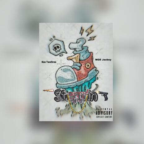 Steppin ft. MGE Jaxkboy | Boomplay Music