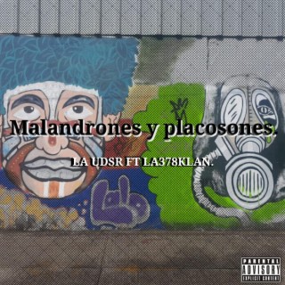 Malandrones y Placosones (Remix)