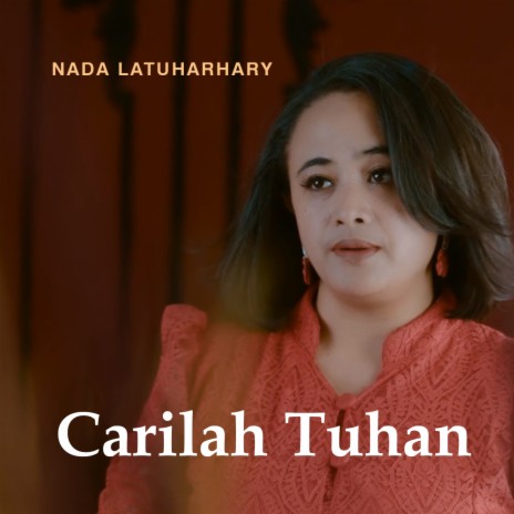 CARILAH TUHAN | Boomplay Music