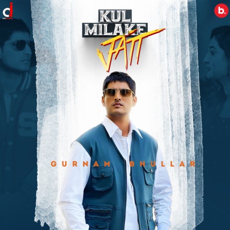 Kul Milake Jatt ft. Gurlez Akhtar | Boomplay Music