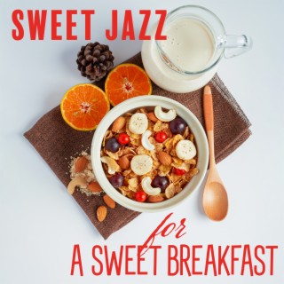 Sweet Jazz For A Sweet Breakfast