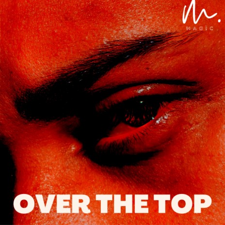 Over the Top | Boomplay Music