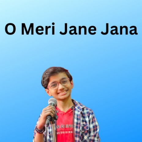 O Meri Jane Jana | Boomplay Music