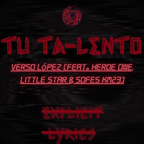 TU TA-LENTO ft. LITTLE STAR, HEROE ONE & SOFES KM23 | Boomplay Music