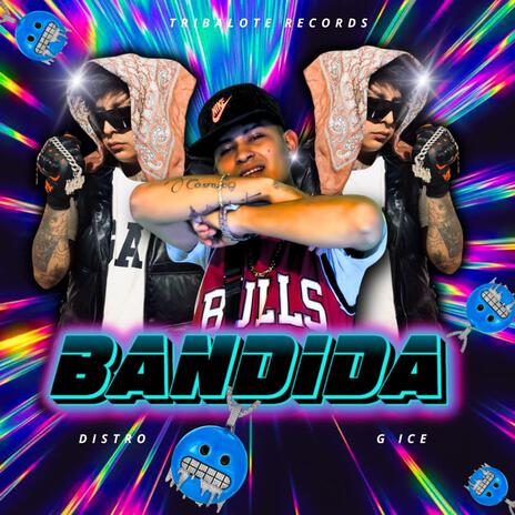 Bandida ft. G ice | Boomplay Music