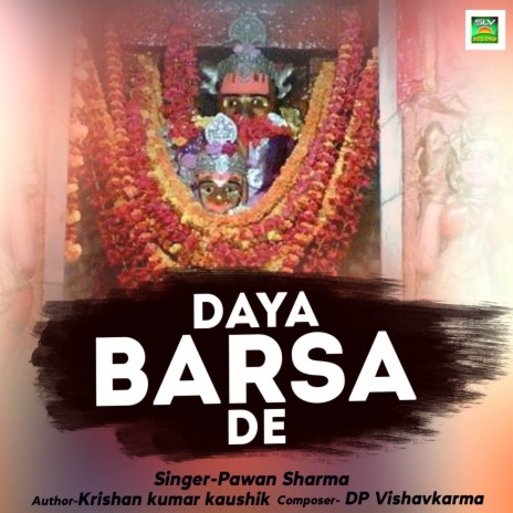 Daya Barsa De | Boomplay Music