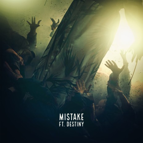 Mistake ft. Destiny | Boomplay Music