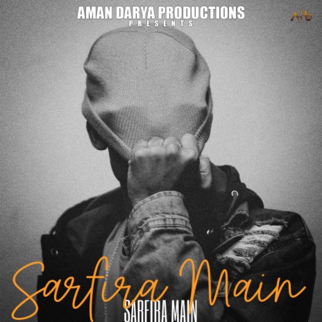 Sarfira Main ft. Vipin Lyricist, Sidhant Choudhury & Aditya Mishra | Boomplay Music