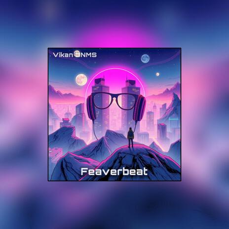 Feaverbeat | Boomplay Music