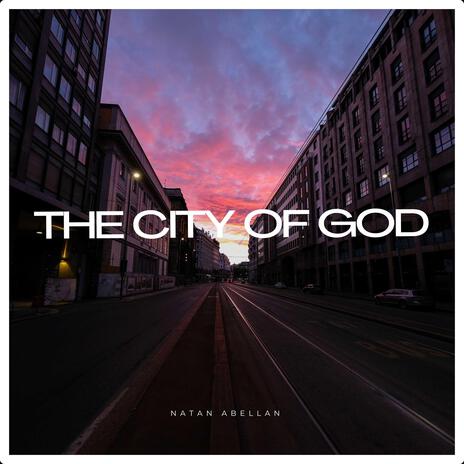 The City of God | Boomplay Music