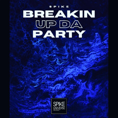 Breakin Up Da Party | Boomplay Music