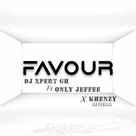Favour (feat. Only Jeffee & Khenzy Official) | Boomplay Music