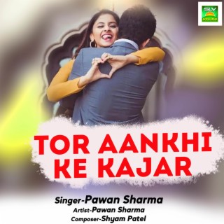 Tor Aankhi Ke Kajar