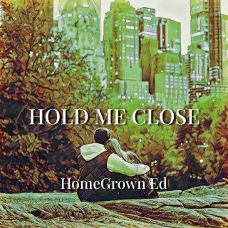 Hold Me Close